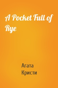 A Pocket Full of Rye
