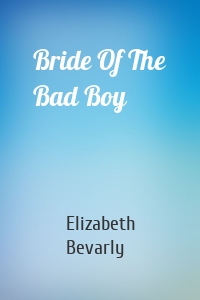 Bride Of The Bad Boy