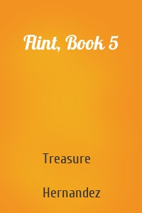 Flint, Book 5