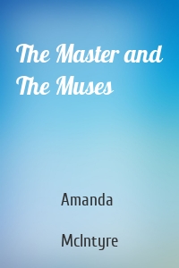 The Master and The Muses