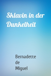 Sklavin in der Dunkelheit