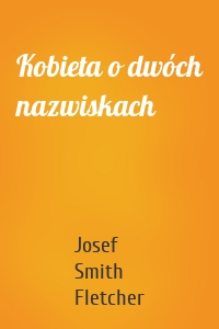 Kobieta o dwóch nazwiskach