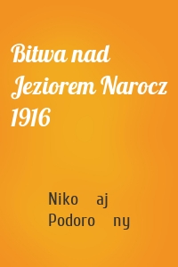 Bitwa nad Jeziorem Narocz 1916