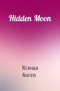 Hidden Moon