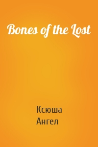 Bones of the Lost