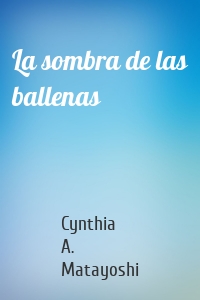 La sombra de las ballenas
