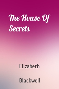 The House Of Secrets