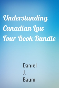 Understanding Canadian Law Four-Book Bundle