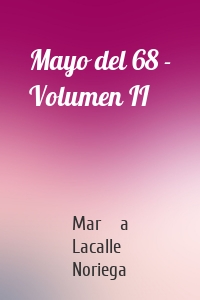 Mayo del 68 - Volumen II