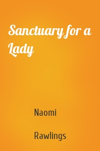 Sanctuary for a Lady