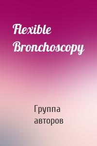 Flexible Bronchoscopy