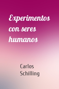 Experimentos con seres humanos
