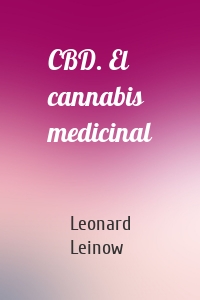 CBD. El cannabis medicinal