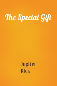 The Special Gift
