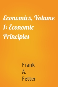 Economics, Volume 1: Economic Principles