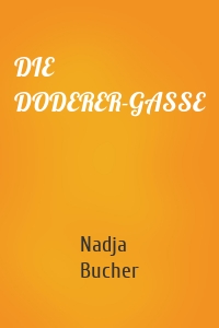 DIE DODERER-GASSE