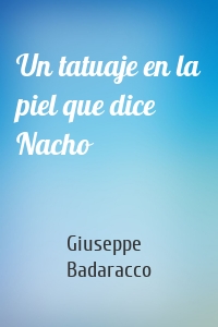 Un tatuaje en la piel que dice Nacho