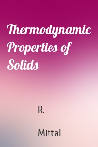 Thermodynamic Properties of Solids