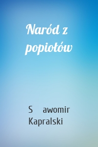 Naród z popiołów