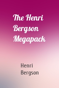 The Henri Bergson Megapack