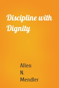 Discipline with Dignity