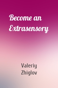Become an Extrasensory