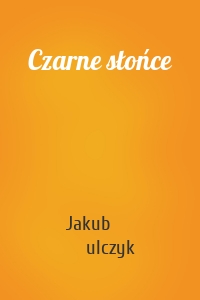 Czarne słońce