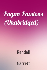 Pagan Passions (Unabridged)