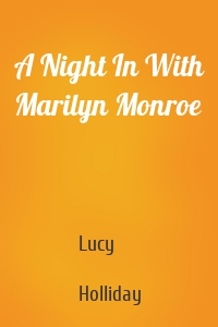 A Night In With Marilyn Monroe