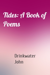 Tides: A Book of Poems