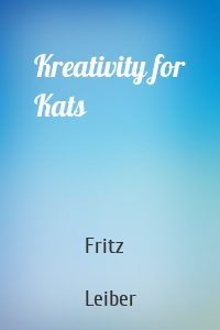 Kreativity for Kats