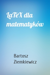 LaTeX dla matematyków