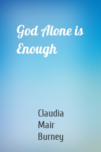 God Alone is Enough