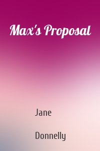 Max's Proposal