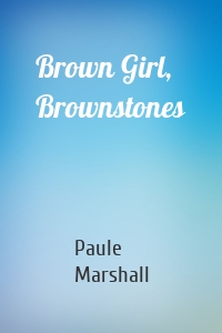 Brown Girl, Brownstones