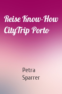 Reise Know-How CityTrip Porto