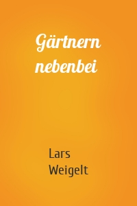 Gärtnern nebenbei