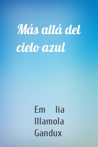 Más allá del cielo azul