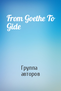 From Goethe To Gide