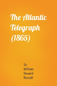 The Atlantic Telegraph (1865)