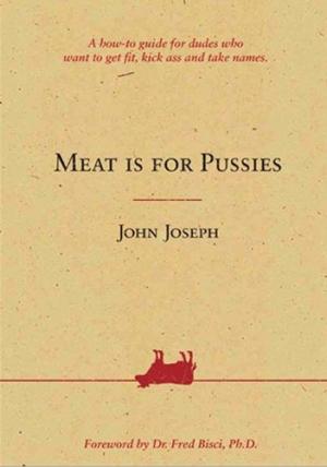 Обложка книги «Мясо — для слабаков» — Джон Джозеф