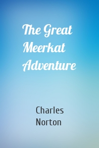 The Great Meerkat Adventure