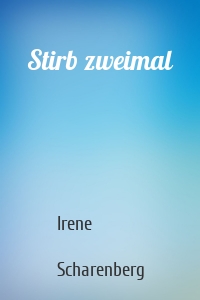 Stirb zweimal