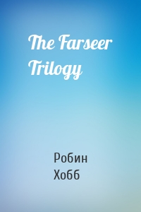 The Farseer Trilogy
