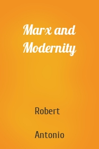 Marx and Modernity