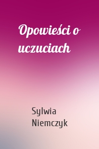 Opowieści o uczuciach