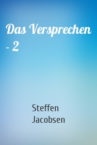 Das Versprechen - 2