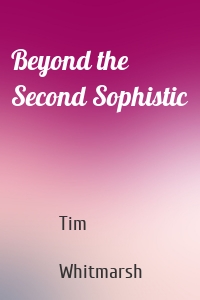 Beyond the Second Sophistic