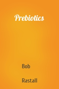 Prebiotics