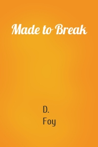 Made to Break